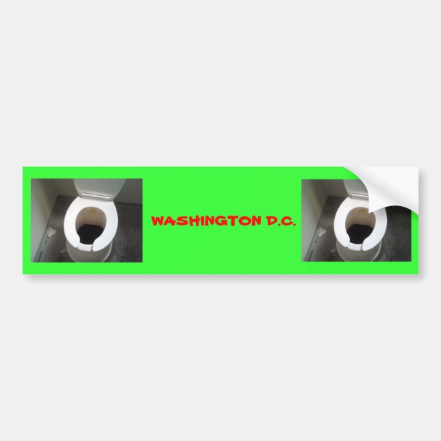 WHAT WASHINGTON D.C. IS ALL ABOUT BUMPER STICKER (Front)