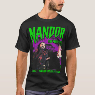 What We Do in the Shadows Nandor the Relentless T-Shirt