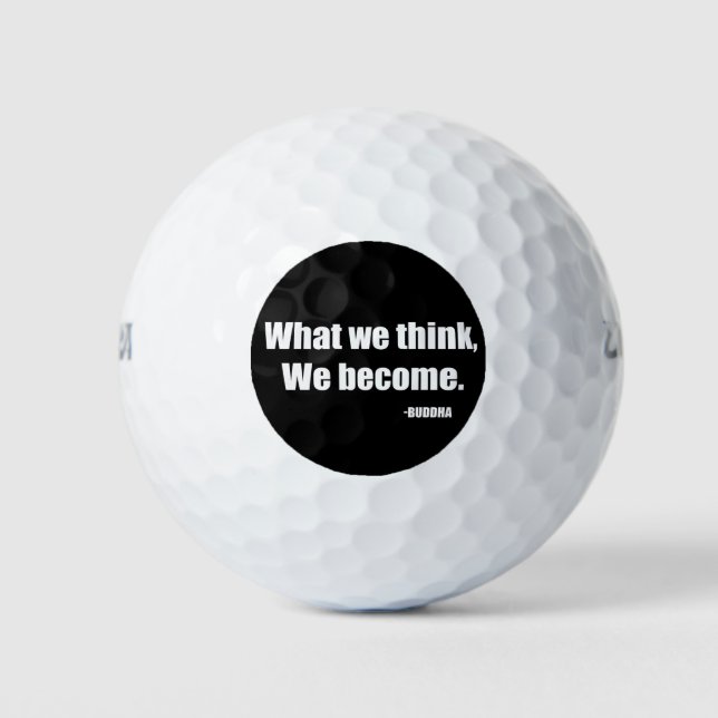What we think we become. Buddha Golf Balls (Front)