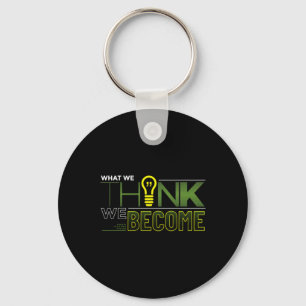 What We Think We Become Sticker  Key Ring