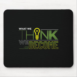 What We Think We Become Sticker Mouse Pad