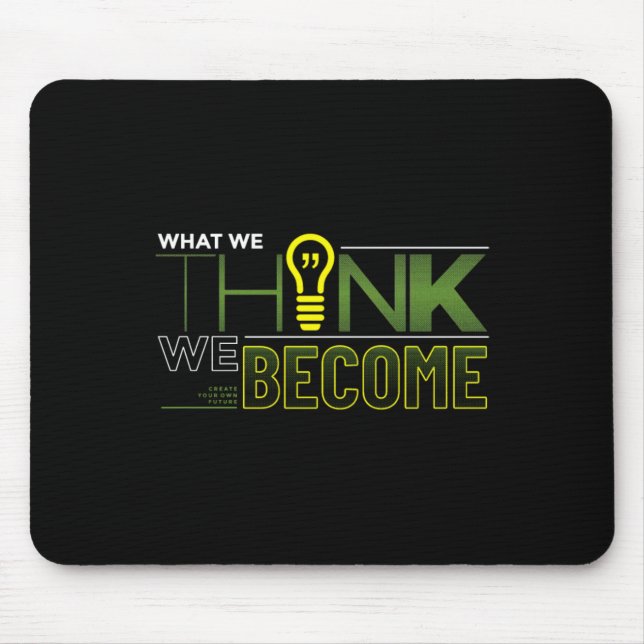 What We Think We Become Sticker  Mouse Pad (Front)