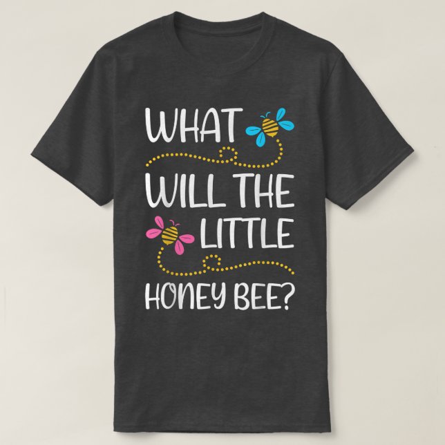 What will Baby Bee Gender Reveal Boy Honey Bee The T-Shirt (Design Front)