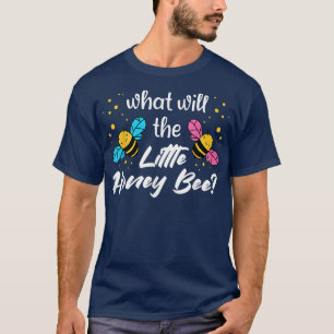 What will Baby Bee Gender Reveal Boy Honey Bee The T-Shirt