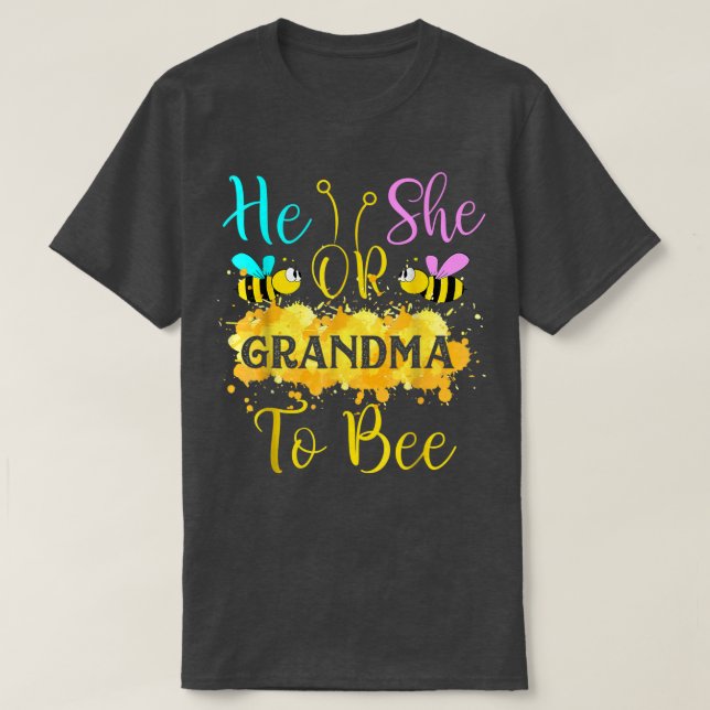 What Will It Bee  He or She Grandma Gender Reveal  T-Shirt (Design Front)