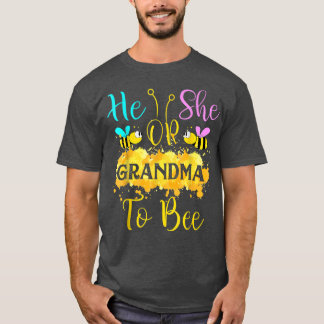 What Will It Bee  He or She Grandma Gender Reveal  T-Shirt