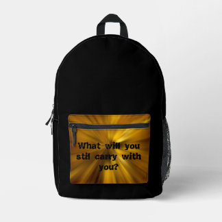 what will you still cary with you printed backpack