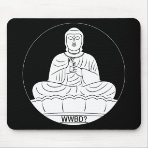 What Would Buddha Do? Mouse Pad
