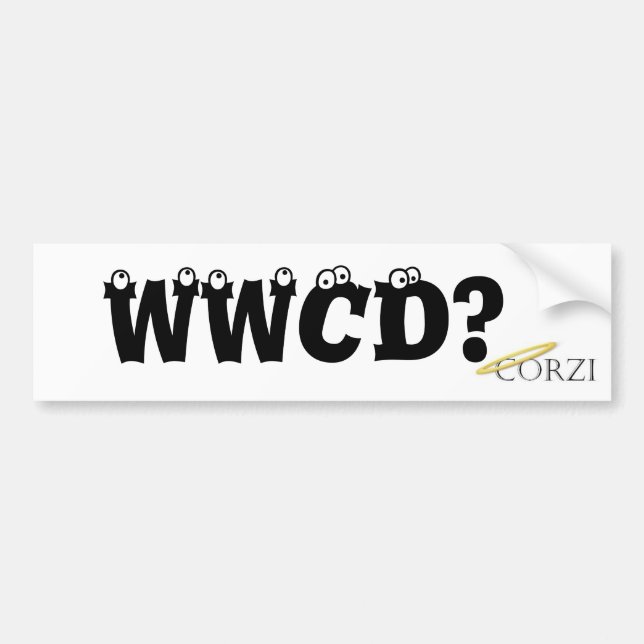 What Would Corzi Do? Bumper Sticker (Front)
