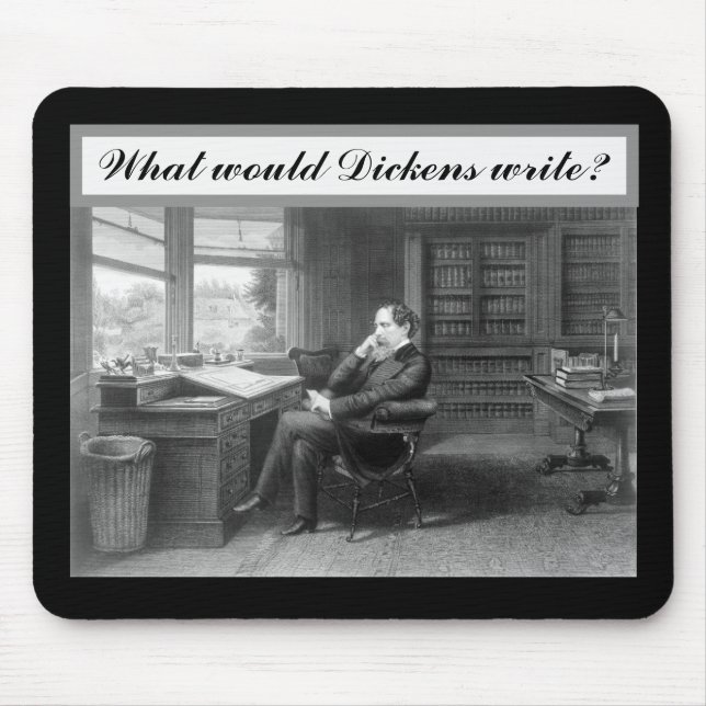 What Would Dickens Write Mouse Pad (Front)