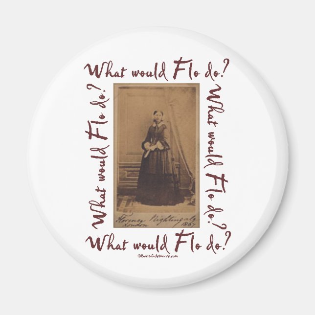 What would Flo Do? Florence Nightingale Magnet (Front)