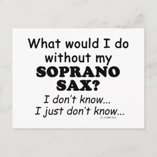 What Would I Do, Soprano Sax Postcard