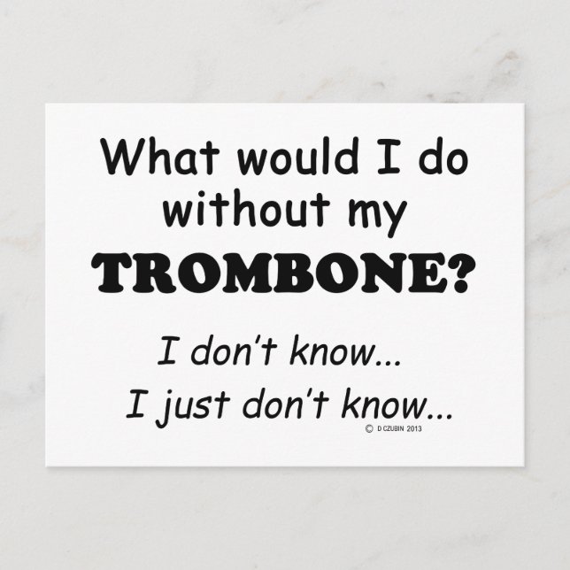 What Would I Do, Trombone Postcard (Front)