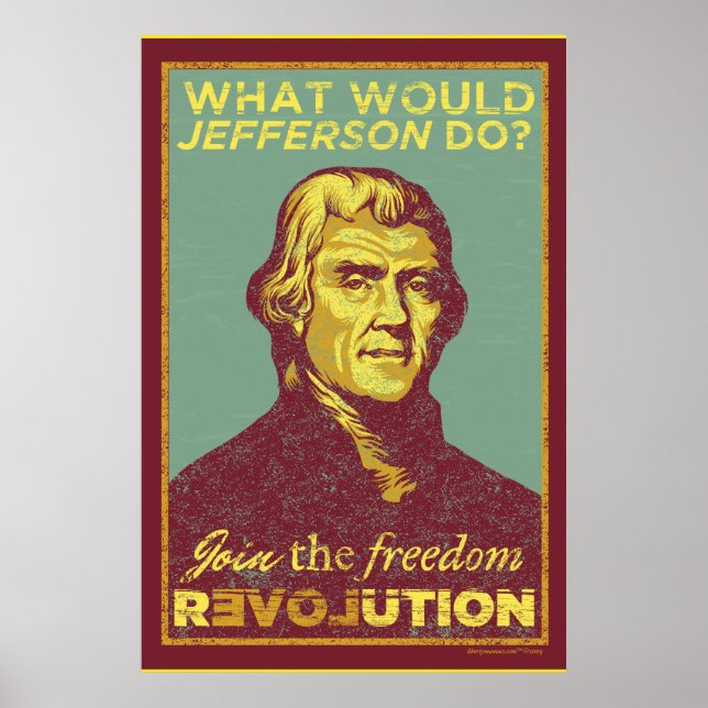 What Would Jefferson Do? Poster (Front)