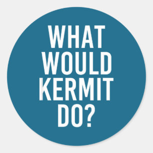 What would kermit do funny name joke men gift classic round sticker