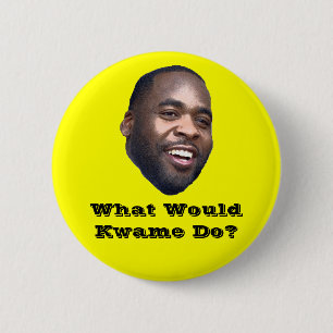 What Would Kwame Do? 6 Cm Round Badge