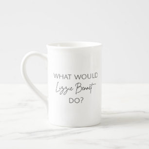 What Would Lizzie Bennet Do? Bone China Mug