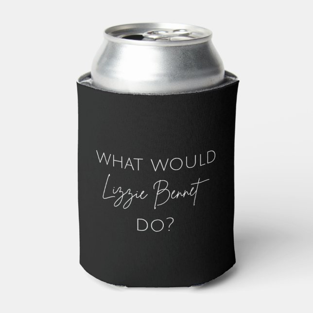 What Would Lizzie Bennet Do? Can Cooler (Can Front)