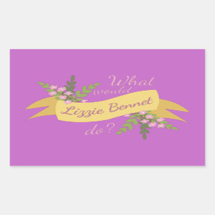 What Would Lizzie Bennet Do? II Rectangular Sticker