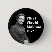 What Would Nestor Makhno Do?