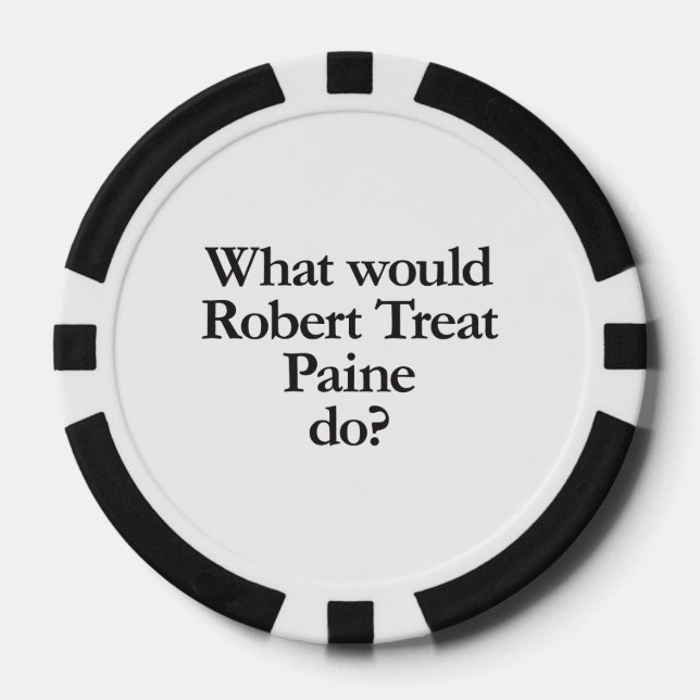 what would robert treat paine do poker chips (Front)