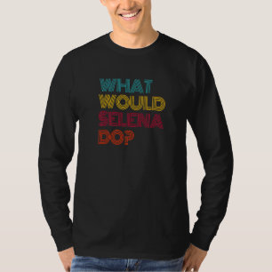 What Would Selena Do I Love Selena Premium T-Shirt