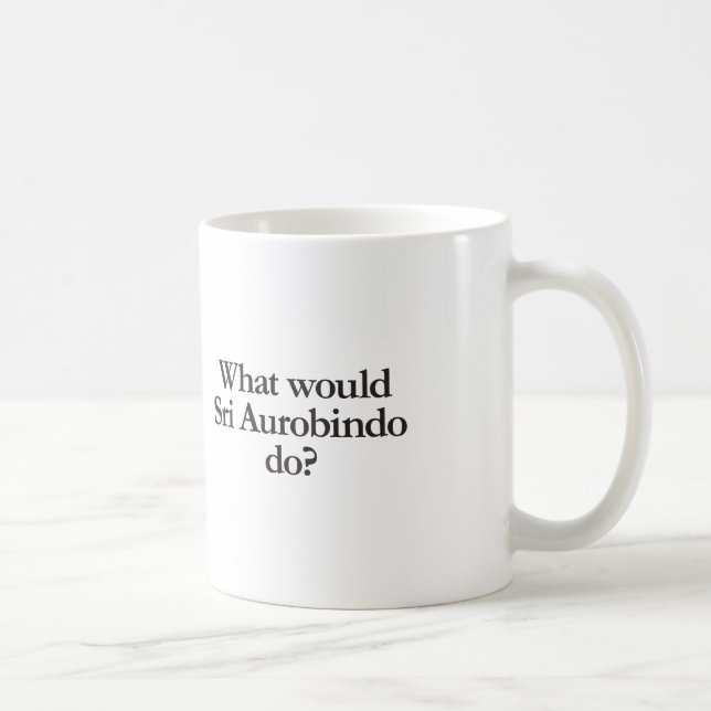 what would sri aurobindo do coffee mug (Right)