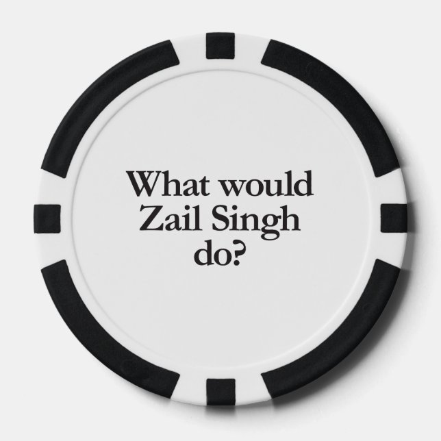 what would zail singh do poker chips (Front)