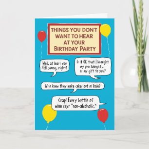 What You Don't Want to Hear at Your Birthday Party Card