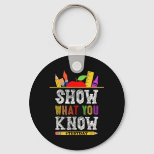 What You Know Funny Exam Testing Day Students Teac Key Ring