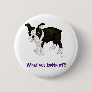 What you looking at? 6 cm round badge