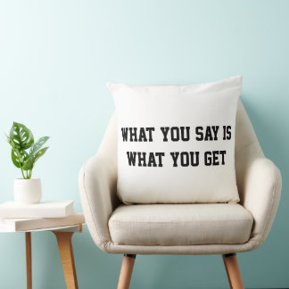 What you say is what you get pillow - Buy it now