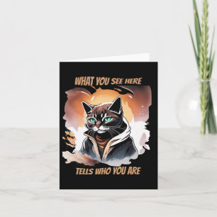 What You See Here Tells Who You Are Cat Design Sti Card