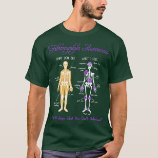 What You See What I Feel Skeleton Fibromyalgia Awa T-Shirt
