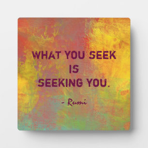 What You seek Rumi Quote Typography Plaque