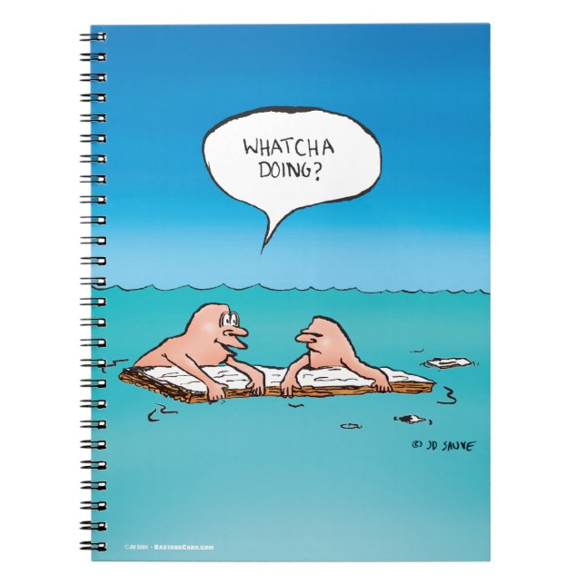 Whatcha Doing? Funny Shipwreck Cartoon Notebook (Front)