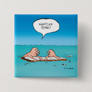 Whatcha Doing? Shipwreck Cartoon 15 Cm Square Badge