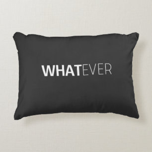 'WHATEVER' BLACK DECORATIVE CUSHION