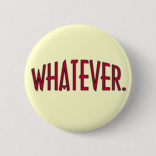 Whatever Button (Front)