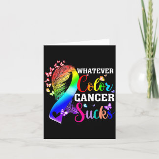 Whatever Colour Cancer Sucks Awareness Colourful Card