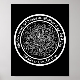 Whatever Comes Meditation Mandala Yoga Sayings Quo Poster
