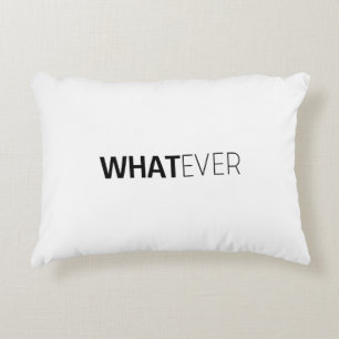 'WHATEVER' DECORATIVE CUSHION
