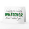 Whatever Doesn't Offend You, Politically Correct