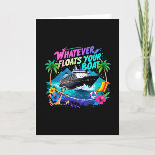 Whatever Floats Your Boat Cruise Squad Team Beach  Card