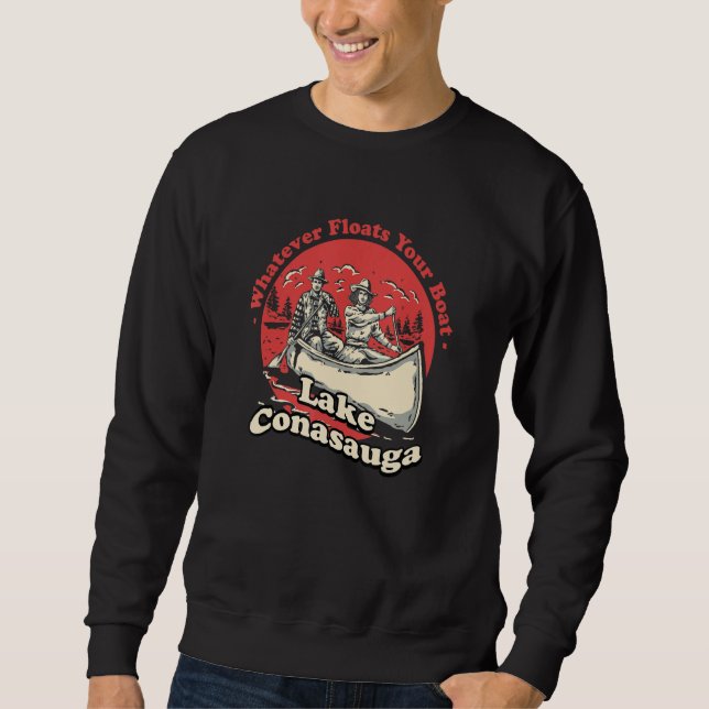 Whatever Floats Your Boat Lake Conasauga Sayings G Sweatshirt (Front)