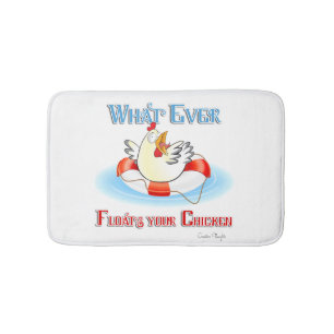 Whatever Floats Your Chicken 2 Bath Mat