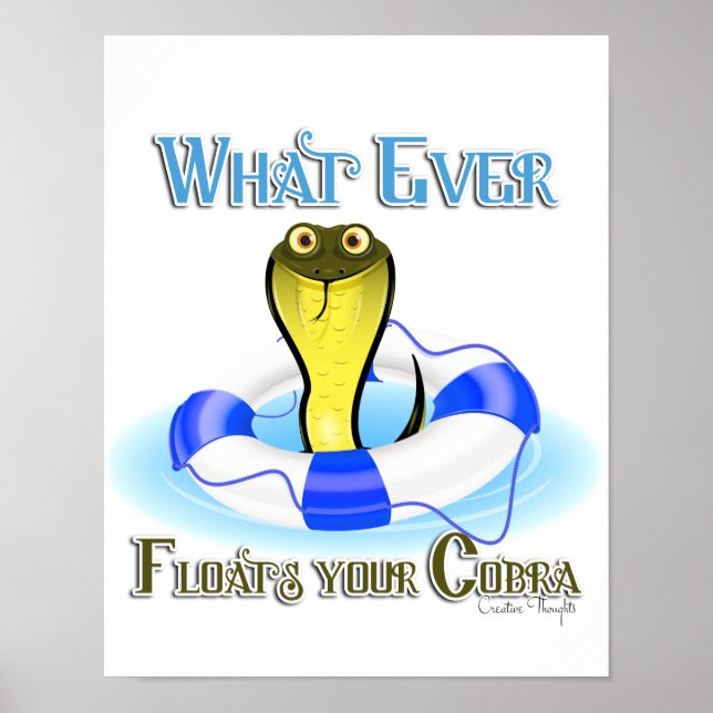Whatever Floats Your Cobra Poster (Front)