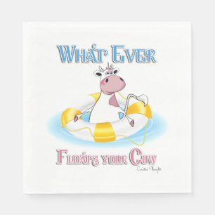 Whatever Floats Your Cow 2 Napkin