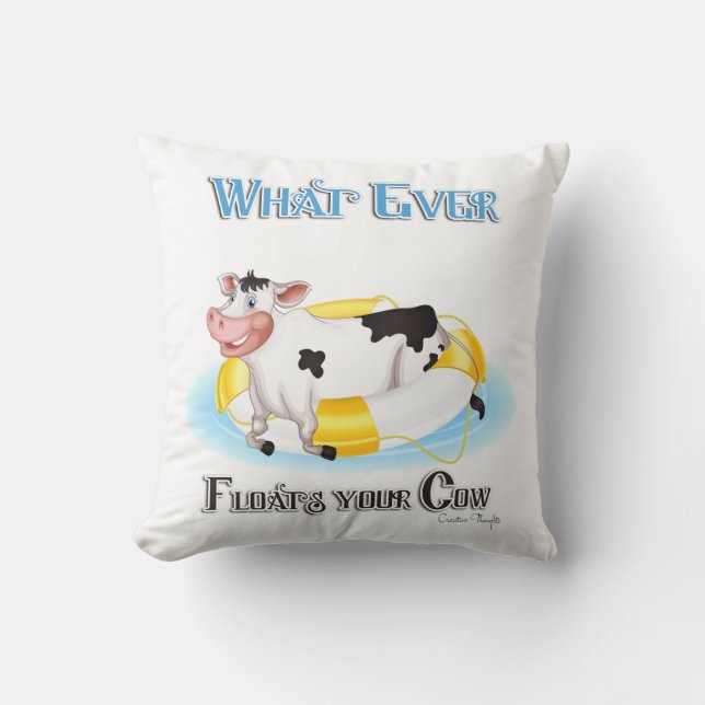 Whatever Floats Your Cow Cushion (Front)