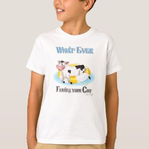 Whatever Floats Your Cow T-Shirt
